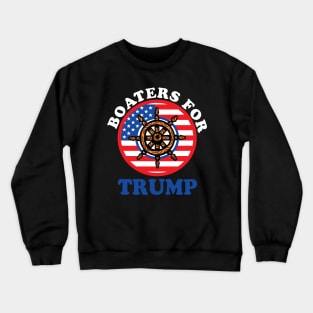 Boaters for trump 2020 election Crewneck Sweatshirt